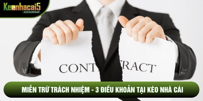 Tìm hiểu ngay chính sách miễn trừ trách nhiệm
