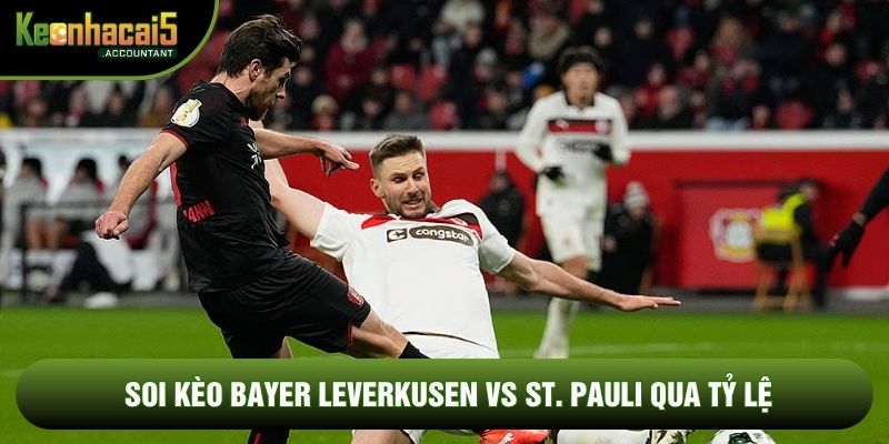 Soi kèo Bayer Leverkusen vs St. Pauli qua tỷ lệ